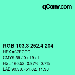 カラーコード: RGB 103.3 252.4 204 | qconv.com