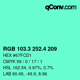 カラーコード: RGB 103.3 252.4 209 | qconv.com