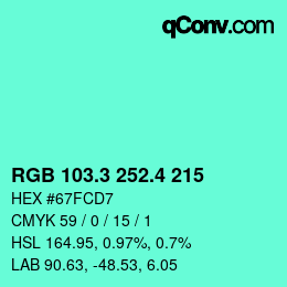 カラーコード: RGB 103.3 252.4 215 | qconv.com