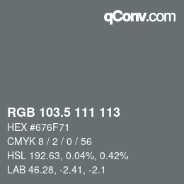 Color code: RGB 103.5 111 113 | qconv.com