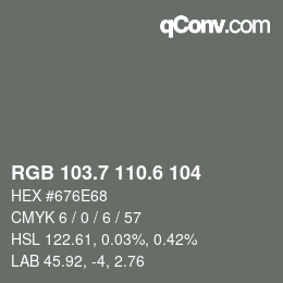 カラーコード: RGB 103.7 110.6 104 | qconv.com