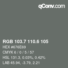 カラーコード: RGB 103.7 110.6 105 | qconv.com