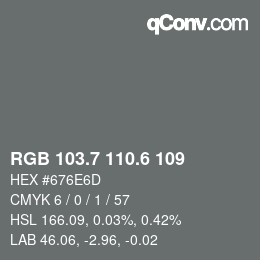 カラーコード: RGB 103.7 110.6 109 | qconv.com
