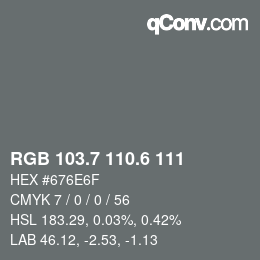 カラーコード: RGB 103.7 110.6 111 | qconv.com