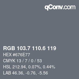 カラーコード: RGB 103.7 110.6 119 | qconv.com