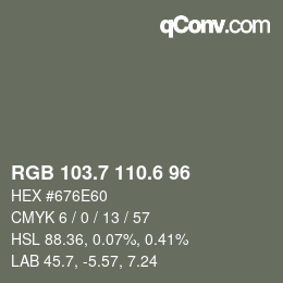 カラーコード: RGB 103.7 110.6 96 | qconv.com