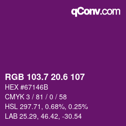 カラーコード: RGB 103.7 20.6 107 | qconv.com