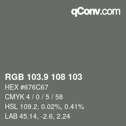 カラーコード: RGB 103.9 108 103 | qconv.com