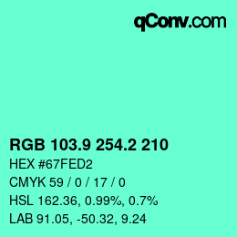 カラーコード: RGB 103.9 254.2 210 | qconv.com