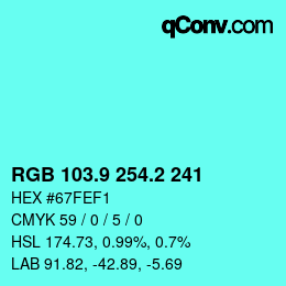 カラーコード: RGB 103.9 254.2 241 | qconv.com
