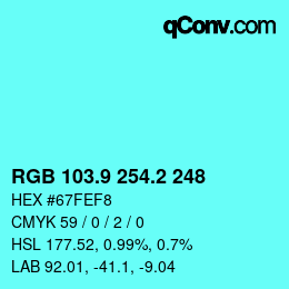 カラーコード: RGB 103.9 254.2 248 | qconv.com