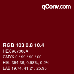 カラーコード: RGB 103 0.8 10.4 | qconv.com