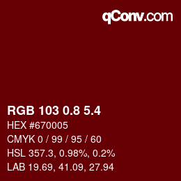 カラーコード: RGB 103 0.8 5.4 | qconv.com