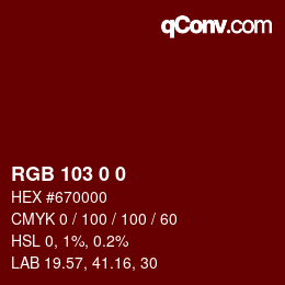 Farbcode: RGB 103 0 0 | qconv.com