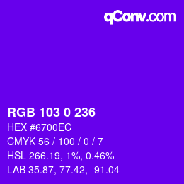 颜色代码: RGB 103 0 236 | qconv.com