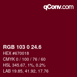 カラーコード: RGB 103 0 24.6 | qconv.com