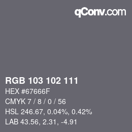 Color code: RGB 103 102 111 | qconv.com