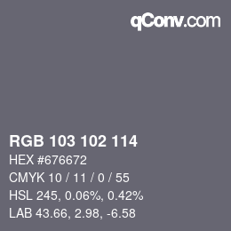Color code: RGB 103 102 114 | qconv.com