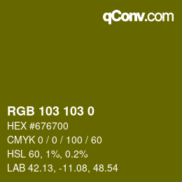 Color code: RGB 103 103 0 | qconv.com