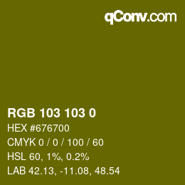 カラーコード: RGB 103 103 0 | qconv.com