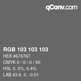 カラーコード: RGB 103 103 103 | qconv.com