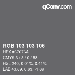 カラーコード: RGB 103 103 106 | qconv.com