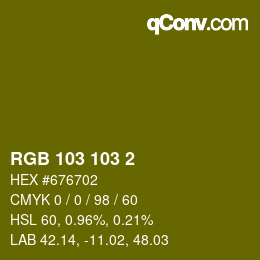 Color code: RGB 103 103 2 | qconv.com