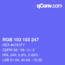 カラーコード: RGB 103 103 247 | qconv.com