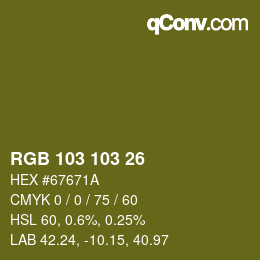 カラーコード: RGB 103 103 26 | qconv.com