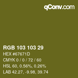 Color code: RGB 103 103 29 | qconv.com