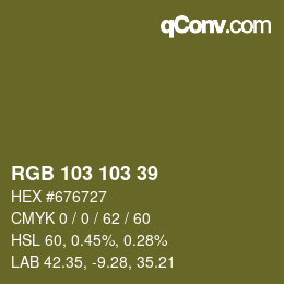 Color code: RGB 103 103 39 | qconv.com