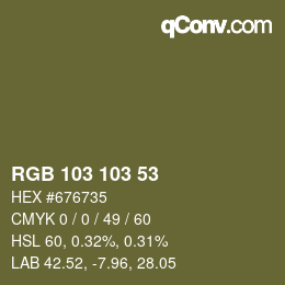 Color code: RGB 103 103 53 | qconv.com