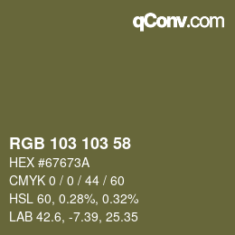 Color code: RGB 103 103 58 | qconv.com