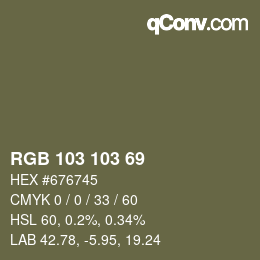 Color code: RGB 103 103 69 | qconv.com