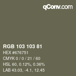 Color code: RGB 103 103 81 | qconv.com