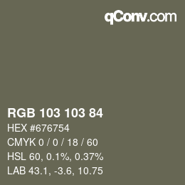 Color code: RGB 103 103 84 | qconv.com