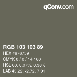Color code: RGB 103 103 89 | qconv.com