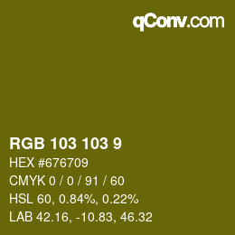 カラーコード: RGB 103 103 9 | qconv.com