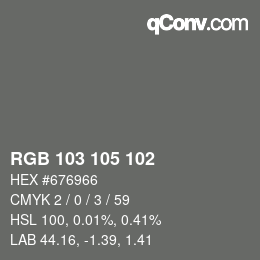 カラーコード: RGB 103 105 102 | qconv.com