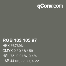 Color code: RGB 103 105 97 | qconv.com