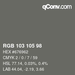 カラーコード: RGB 103 105 98 | qconv.com