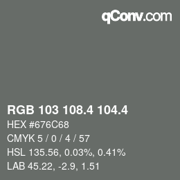 カラーコード: RGB 103 108.4 104.4 | qconv.com