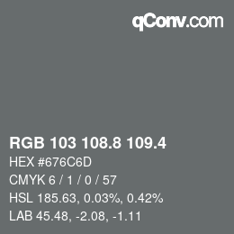 カラーコード: RGB 103 108.8 109.4 | qconv.com