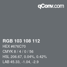 Farbcode: RGB 103 108 112 | qconv.com