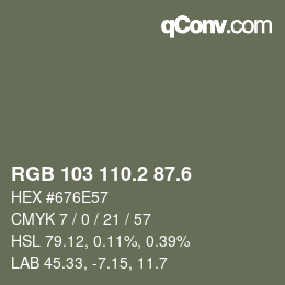 カラーコード: RGB 103 110.2 87.6 | qconv.com