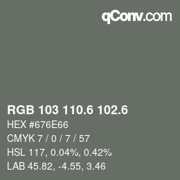 カラーコード: RGB 103 110.6 102.6 | qconv.com