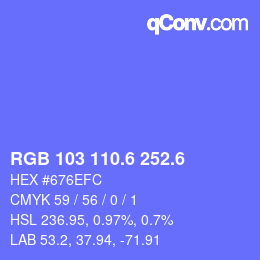カラーコード: RGB 103 110.6 252.6 | qconv.com
