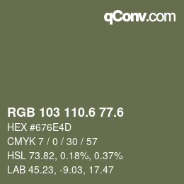 カラーコード: RGB 103 110.6 77.6 | qconv.com