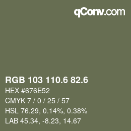 カラーコード: RGB 103 110.6 82.6 | qconv.com
