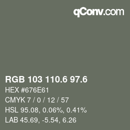 カラーコード: RGB 103 110.6 97.6 | qconv.com